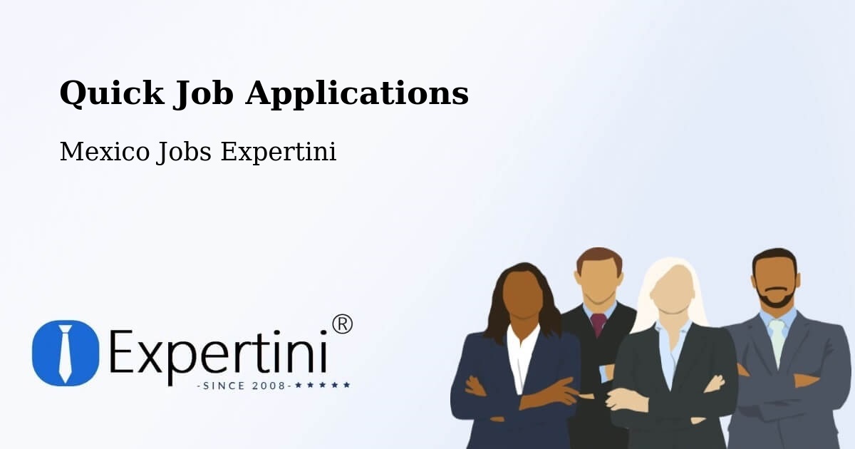 Quick Apply Feature – Chapultepec - Mexico Jobs Expertini